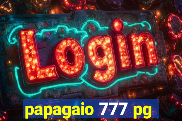 papagaio 777 pg